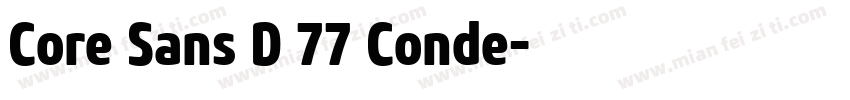 Core Sans D 77 Conde字体转换